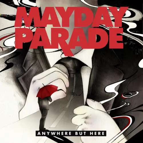 Mayday Parade : Anywhere But Here